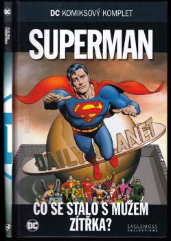 Superman - co se stalo s Mužem zítřka?