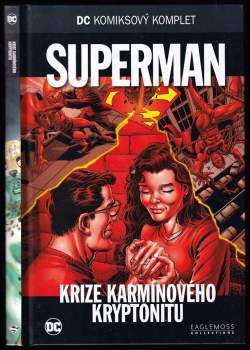Superman - Krize karmínového kryptonitu