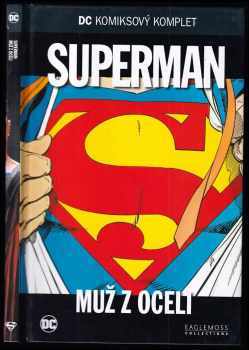 Superman - Muž z oceli : DC komiksový komplet 17 - John Byrne, Joe Shuster, Dick Giordano (2017, Eaglemoss Ltd.) - ID: 717432