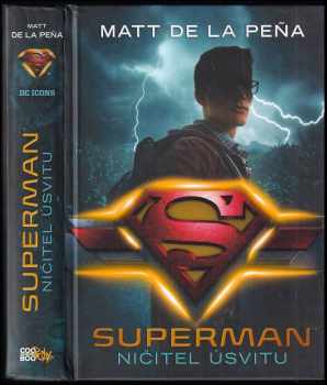 Matt de la Peña: Superman - Ničitel úsvitu