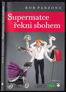 Supermatce řekni sbohem