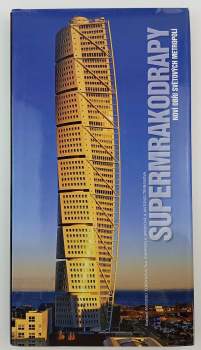 Supermrakodrapy : noví obři světových metropolí