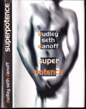 Dudley Seth Danoff: Superpotence