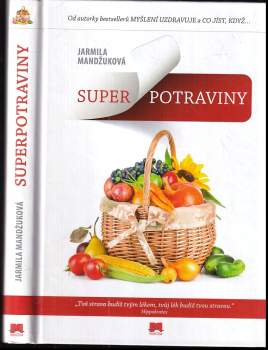 Jarmila Mandžuková: Superpotraviny