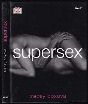 Supersex - Tracey Cox (2004, Ikar) - ID: 656263