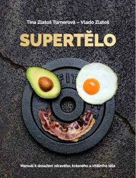 Tina Zlatoš Turnerová: Supertělo