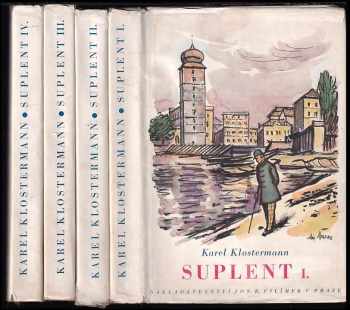 Suplent KOMPLET : Román o čtyřech dílech - Karel Klostermann (1941, Jos. R. Vilímek) - ID: 4099574