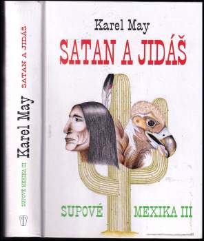 Supové Mexika : Satan a Jidáš - III