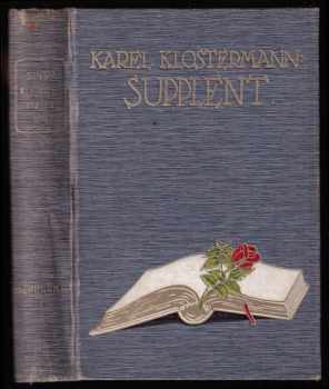 Supplent : 1 - román - Karel Klostermann (1913, Jos. R. Vilímek) - ID: 1833142