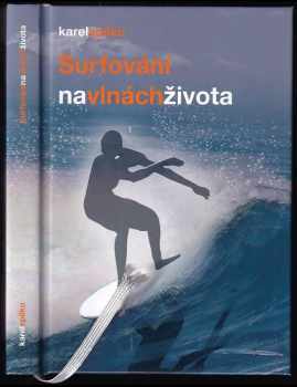 Karel Spilko: Surfování na vlnách života