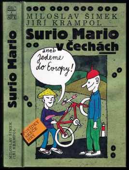 Surio Mario v Čechách, aneb, Jedeme do Evropy