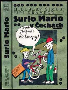 Miloslav Šimek: Surio Mario v Čechách, aneb, Jedeme do Evropy