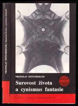 Surovost života a cynismus fantasie