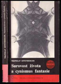 Surovost života a cynismus fantasie
