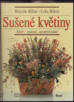 Malcolm Hillier: Sušené květiny