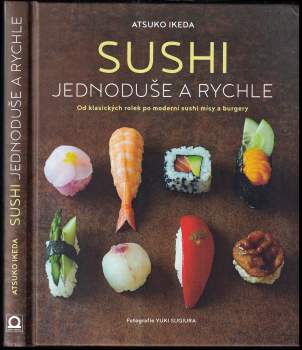 Atsuko Ikeda: Sushi jednoduše a rychle
