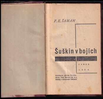 František Erik Šaman: Šuškin v bojích