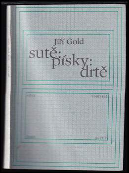 Jiří Gold: Sutě, písky, drtě