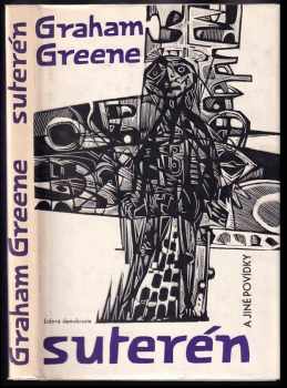 Suterén a jiné povídky - Graham Greene (1963, Lidová demokracie) - ID: 141771