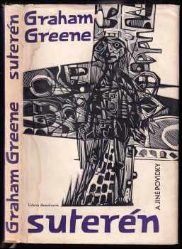 Suterén a jiné povídky - Graham Greene (1963, Lidová demokracie) - ID: 768731