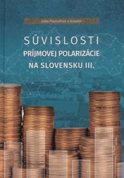 Súvislosti príjmovej polarizácie na Slovensku III