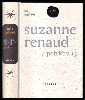 Suzanne Renaud, Petrkov 13