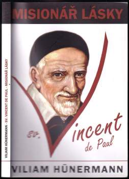 Sv. Vincent de Paul misionář lásky