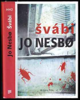 Švábi : [2.] - Jo Nesbø (2013, Kniha Zlín) - ID: 751596