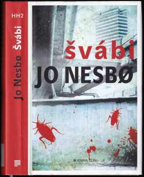Švábi : [2.] - Jo Nesbø (2013, Kniha Zlín) - ID: 746330