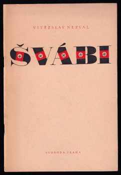 Švábi : satirická báseň [napsaná v červnu] 1939 - Vítězslav Nezval (1945, Svoboda) - ID: 1837267