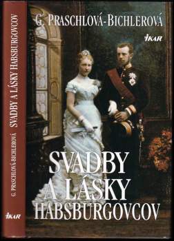 Svadby a lásky Habsburgovcov