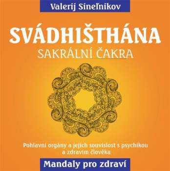 Valerij Vladimirovič Sinel‘nikov: Svádhišthána