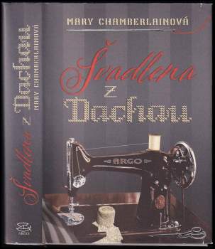 Mary Chamberlain: Švadlena z Dachau
