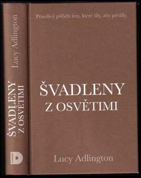 Lucy Adlington: Švadleny z Osvětimi
