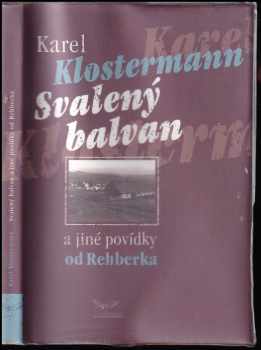 Svalený balvan : a jiné povídky od Rehberka