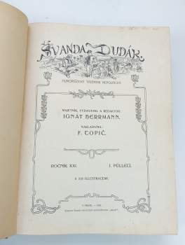 Ignát Herrmann: Švanda dudák - humoristický týdenník nepolitický - ročník XXI. - čísla 1 - 52 - KOMPLETNÍ ROČNÍK