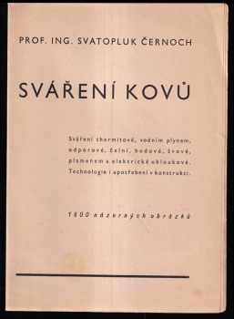 Svatopluk Černoch: Sváření kovů