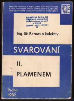 Jiří Bernas: Svařování. Díl 2, Svařování plamenem