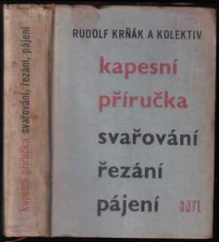 Rudolf Krňák: Svařování, řezání, pájení