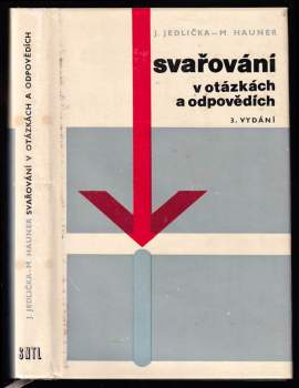 Josef Jedlička: Svařování v otázkách a odpovědích