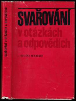 Svařování v otázkách a odpovědích