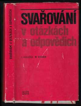 Josef Jedlička: Svařování v otázkách a odpovědích