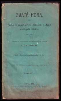 Alois Dostál: Svatá Hora