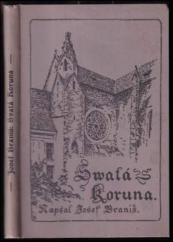 Svatá Koruna, bývalý klášter cistercienský [spr. Zlatá Koruna]