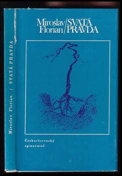 Miroslav Florian: Svatá pravda