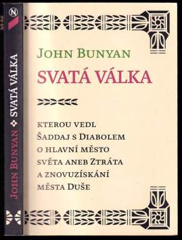 Svatá válka, kterou vedl Šaddaj s Diabolem o hlavní město světa, aneb, Ztráta a znovuzískání města Duše