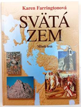 Karen Farrington: Svätá zem