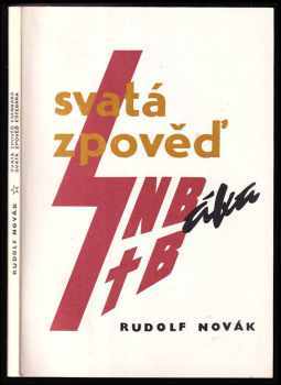 Svatá zpověď esenbáka ; Svatá zpověď estébáka