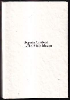 Aniž ťala hlavou