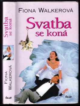 Fiona Walker: Svatba se koná